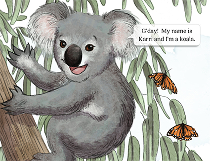 slide 3 Koala Story Book - The Down Under Salad Bowl, by Bonnie Lady Lee. [Excerpt] Good day! My name is Karri and I'm a koala.