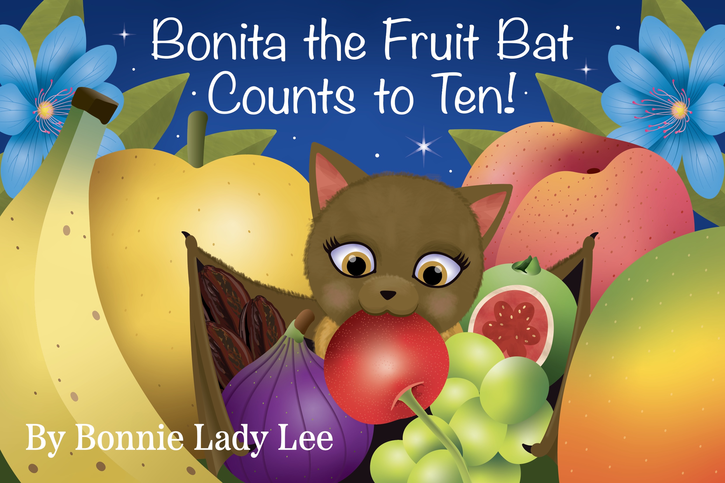 slide 1 Bonita the Fruit Bat Counts to Ten, by Bonnie Lady Lee. Learn with Bonita the Fruit Bat how to count from one to ten using colors and foods she likes to eat. BBoard Book. Ages Baby to 3.